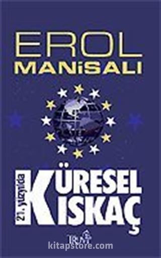 21. Yüzyılda Küresel Kıskaç