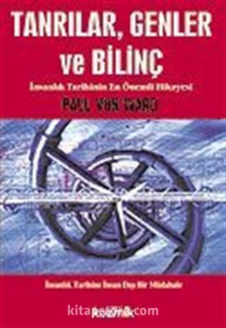 Tanrılar, Genler ve Bilinç