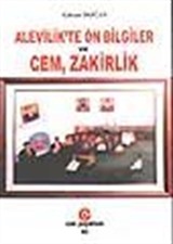 Alevilik'te Ön Bilgiler ve Cem, Zakirlik