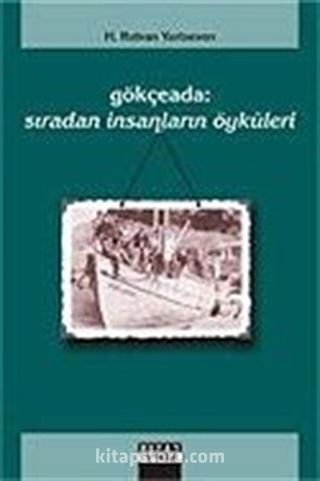 Gökçeada / Sıradan İnsanların Öyküleri