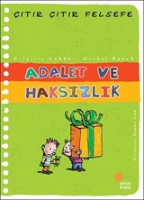 Adalet ve Haksızlık / Çıtır Çıtır Felsefe (2. Kitap)