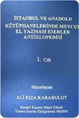 (3 Cilt) İstanbul ve Anadolu Kütüphanelerinde Mevcut El Yazması Eserler Ansiklopedisi