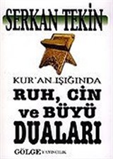 Kur'an Işığında Ruh, Cin ve Büyü Duaları