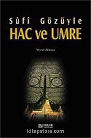 Sufi Gözüyle Hac ve Umre