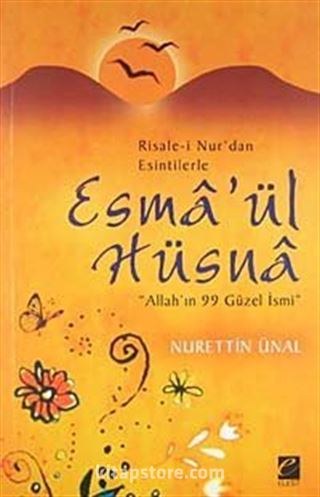 Esma'ül Hüsna Risale-i Nur'dan Esintilerle