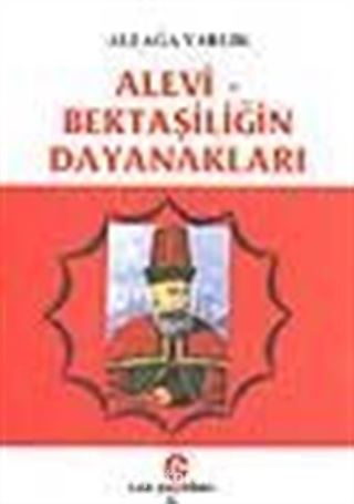 Alevi-Bektaşiliğin Dayanakları