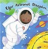 Eğer Astronot Olsaydım