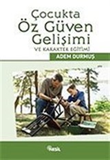 Çocukta Öz Güven Gelişimi ve Karakter Eğitimi