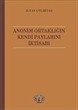 Anonim Ortaklığın Kendi Paylarını İktisabı