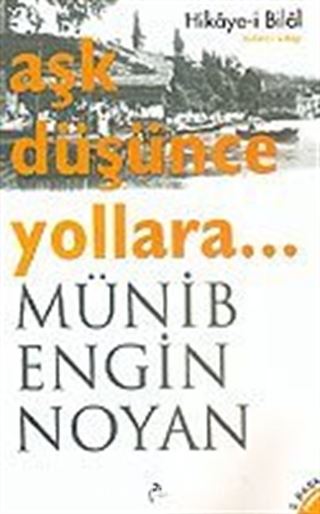 Aşk Düşünce Yollara...