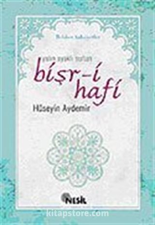 Bişr-i Hafi Yalın Ayaklı Sultan