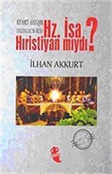 Hz. İsa Hıristiyan mıydı?