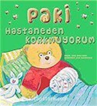 Paki: Hastaneden Korkmuyorum (3-6 Yaş)