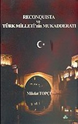 Reconquista Türk Milleti'nin Mukadderatı