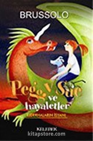 Peggy Sue ve Hayaletler 7 Ejderhaların İsyanı