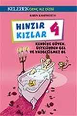 Hınzır Kızlar 4 / Kendine Güven, Üstesinden Gel ve Vazgeçilmez Ol