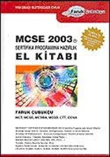 MCSE 2003 Sertifika Programına Hazırlık El Kitabı / MCT, MCSE, MCDBA, MCSD, CTT, CCNA