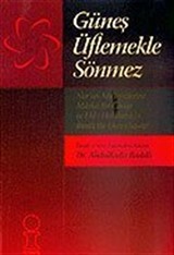 Güneş Üflemekle Sönmez