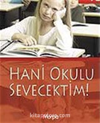 Hani Okulu Sevecektim