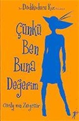 Çünkü Ben Buna Değerim / Dedikoducu Kız