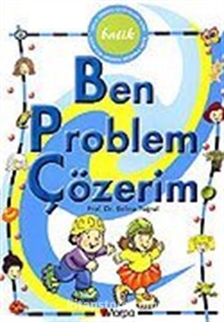 Ben Problem Çözerim / Batik Çocuk Dostu