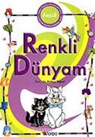 Renkli Dünyam / Batik Çocuk Dostu