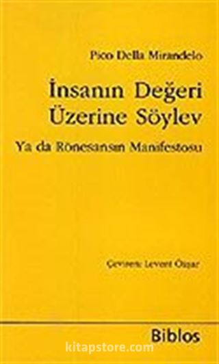 İnsanın Değeri Üzerine Söylev Ya da Rönesansın Manifestosu