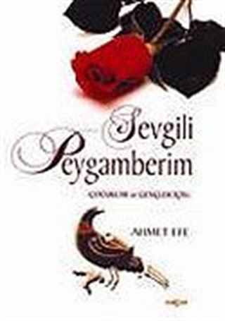 Sevgili Peygamberim / Çocuklar ve Gençler İçin Renkli