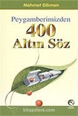 Peygamberimizden 400 Altın Söz (Cep Boy)