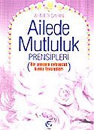 Ailede Mutluluk Prensipleri (Cep Boy)