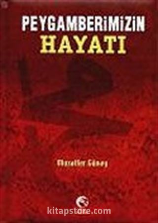 Peygamberimizin Hayatı (Büyük Boy)