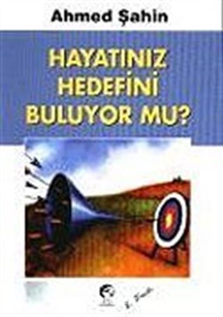 Hayatınız Hedefini Buluyor mu?