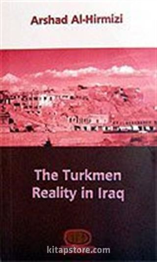 The Turkmen Reality in Iraq