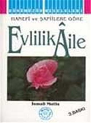 Evlilik Aile (Hanefi ve Şafiilere Göre)