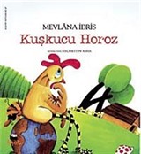 Kuşkucu Horoz / Tuhaf Adamlar Serisi -7