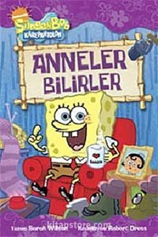 Sünger Bob Anneler Bilirler