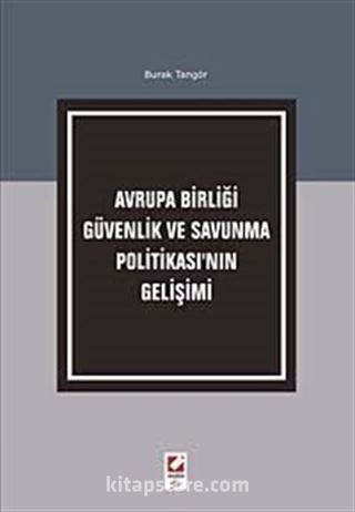 Avrupa Birliği Güvenlik ve Savunma Politikası'nın Gelişimi