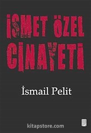 İsmet Özel Cinayeti