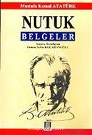 Nutuk / Belgeler