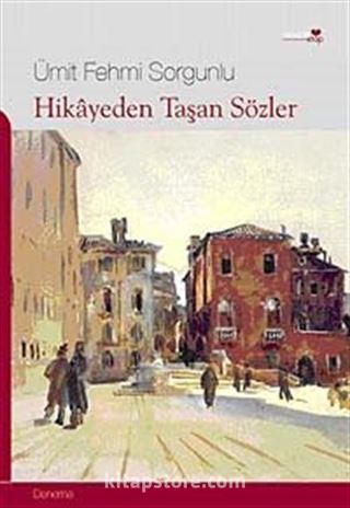 Hikayeden Taşan Sözler