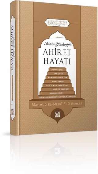 Bütün Yönleriyle Ahiret Hayatı