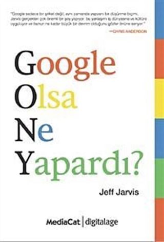 Google Olsa Ne Yapardı