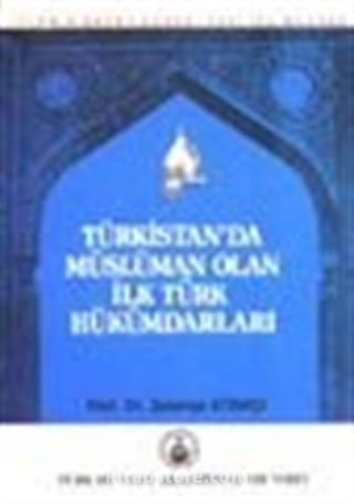 Türkistan'da Müslüman Olan İlk Türk Hükümdarları