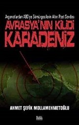 Avrasya'nın Kilidi Karadeniz