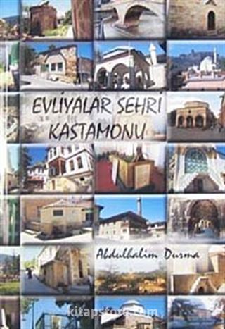 Evliyalar Şehri Kastamonu