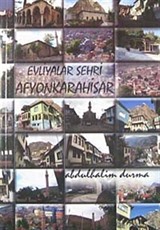 Evliyalar Şehri Afyonkarahisar