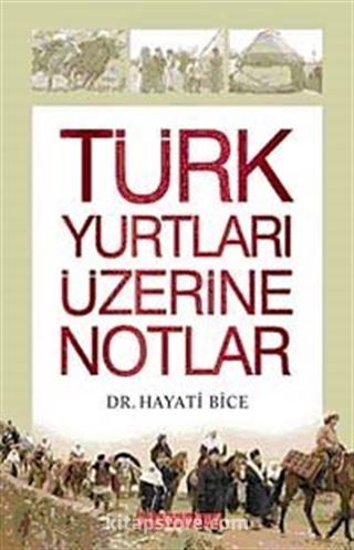 Türk Yurtları Üzerine Notlar