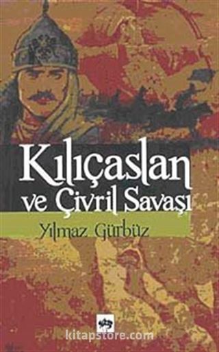 Kılıçaslan ve Çivril Savaşı