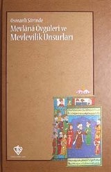 Osmanlı Şiirinde Mevlana Övgüleri ve Mevlevilik Unsurları