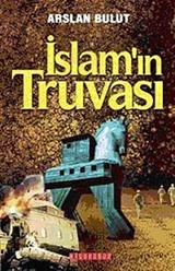 İslam'ın Truvası